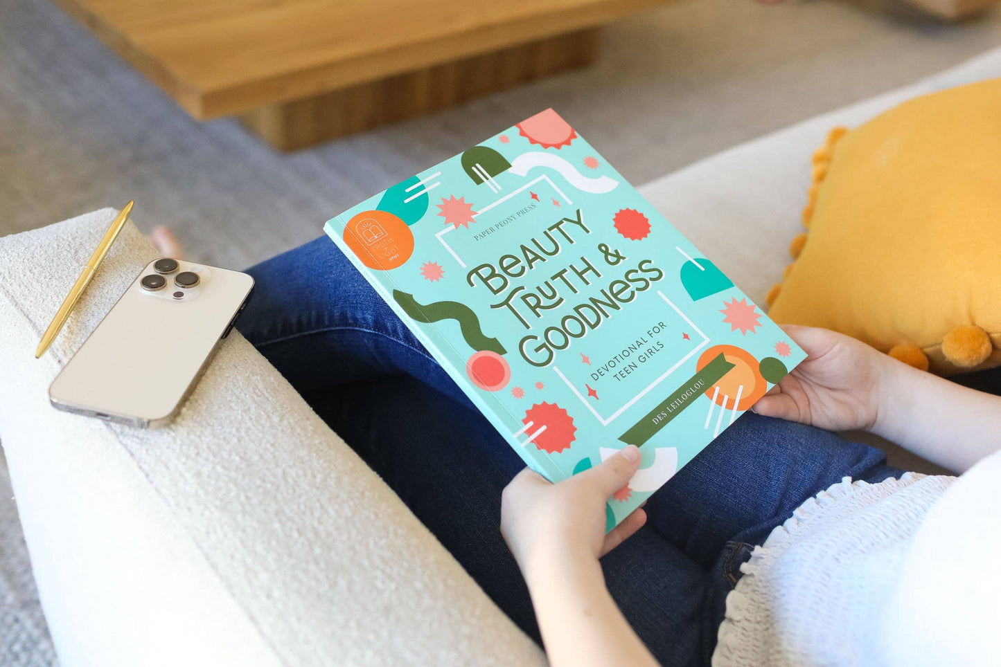 Beauty, Truth and Goodness: A Devotional for Teen Girls