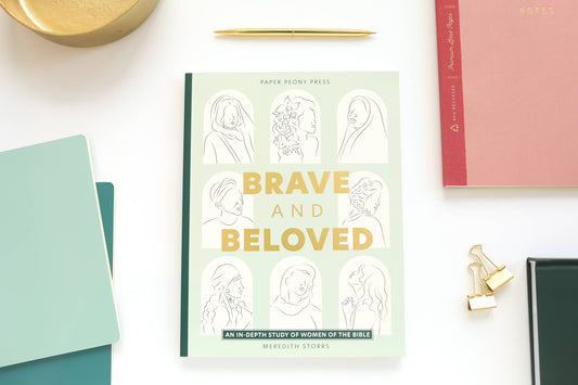 Brave and Beloved: A Bible Study Exploring the Wisdom and Di